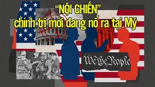 “NỘI CHIẾN” chính trị mới đang nổ ra tại Mỹ!