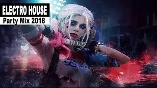 EDM PARTY Mix - New Electro House & Bigroom Music 2018