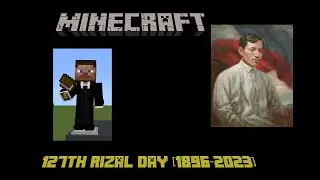 Minecraft  - 127th Rizal Day Commemoration
