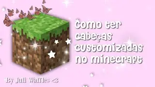 COMO TER CABEÇAS CUSTOMIZADAS NO MINECRAFT passo a passo! (2021)
