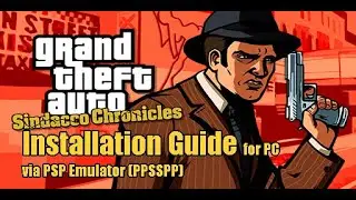 GTA Sindacco Chronicles - Installation and Playing Guide (for PC)