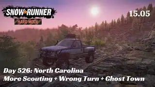SnowRunner Hard Mode - R15 E05 - More Scouting + A Wrong Turn + Ghost Town