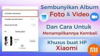 Cara Menampilkan Kembali Album Tersembunyi di HP Xiaomi || MONLIS CHANNEL