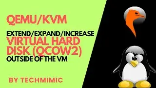 How to EXTEND a VIRTUAL hard disk in QEMU/KVM (.qcow2) OUTSIDE of the VM