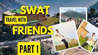 Swat tour with friend [Raja Umar Vlogs] (Raja Umar)
