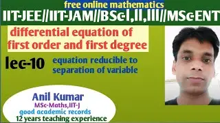 Equation of first order and first degree//equation reducible to separation of variable