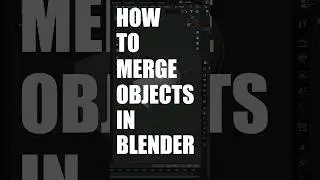 How to Merge Objects in Blender | Quick 3 Method Tutorial #shorts