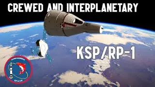 Crewed and Interplanetary (KSP/RP-1)