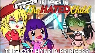 If i was in “The Hated Child That Became The Hybrid Princess” || Gacha Skit || Gacha Life