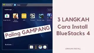 3 Langkah Cara Install BlueStacks 4 | Windows 10, 8, 7