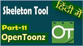 Skeleton Tool in OpenToonz in Hindi (Part-11) | OpenToonz tutorial in Hindi | The Creator Bhai
