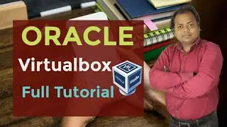 Oracle Virtual box | Create a virtual machine | Download & install full tutorial |