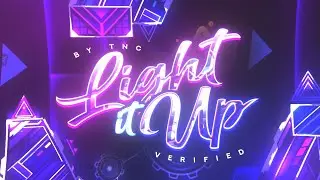 Light it up! - verified by Mix991 (XXL Extreme demon) - Geometry Dash