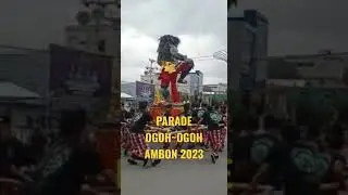 Parade Ogoh Ogoh Ambon 2023 || 