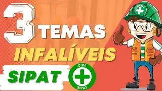 3 TEMAS INFÁLIVEIS PARA ABORDAR NA SIPAT