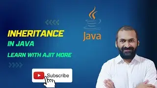 Inheritance in Java | Learn with Ajit More 