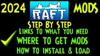 🟢Raft🟢 MODS🟢 Guide🟢 How To🟢 Step By Step🟢 Links In Description 