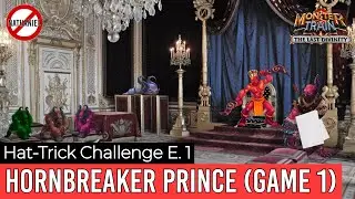 Hornbreaker Prince Game 1 - The Last Divinity Hat Trick Challenge Episode 1 [Monster Train]