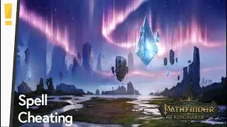 Pathfinder Kingmaker: Meta Magic (it's not cheating, it's magic)