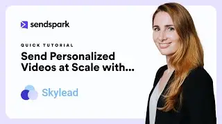 Skylead Tutorial - Send Personalized Videos at Scale in Skylead