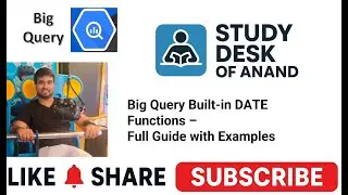 BigQuery Date Functions – Complete Guide with Examples