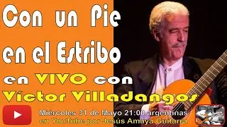 Entrevista a Víctor Villadangos - con un Pie en el Estribo - en VIVO...