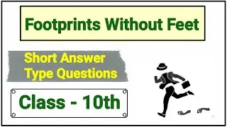 footprints without feet short answer question | footprints without feet short answers questions