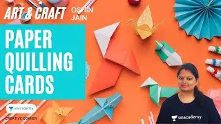 [Art & Craft] How To Make Paper Quilling Cards | Oshin Jain | Creative Corner