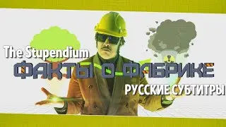 The Stupendium -  A MATTER OF FACTORIES | Satisfactory Rap! (RUS SUB)