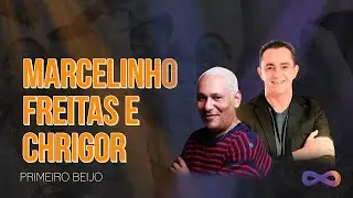 Primeiro Beijo - Marcelinho Freitas / Chrigor