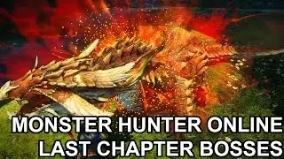Monster Hunter Online Ultra Textures Final Chapter Bosses