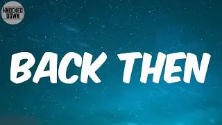 Back Then (Lyrics) - Mike Jones