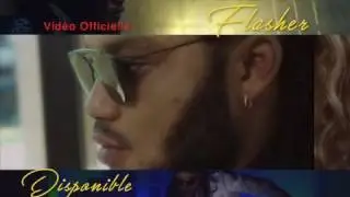 Extrait du clip (Flasher)