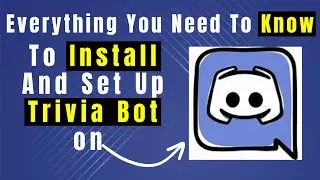 Learn How To Setup Trivia Bot On Discord: Ultimate Guide