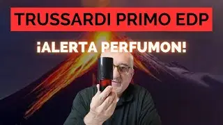 TRUSSARDI PRIMO: ¿COMO HUELE LA LAVA VOLCANICA?🌋¡¡ALERTA PERFUMON!!👍👍 #perfumes