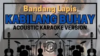 Kabilang Buhay - Acoustic Karaoke (Bandang Lapis)