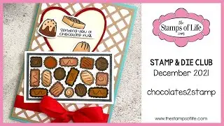 The Stamps of Life Monthly Stamp & Die Club: chocolates2stamp | December 2021