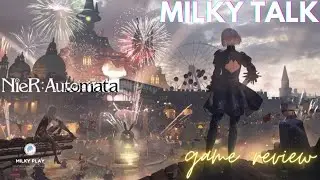 Milky Talk - Nier Automata : Kamuflase game Wibu yang penuh makna.