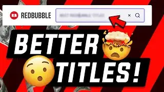 How to Make Redbubble Titles that get Sales! 🔥