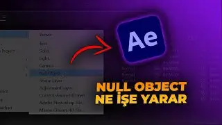 After Effects Null Object Nedir? Gücünü Keşfedin!