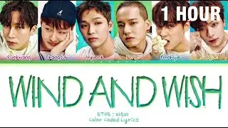 [1 HOUR] BTOB Wind And Wish Lyrics (비투비 나의 바람 가사) (Color Coded Lyrics)