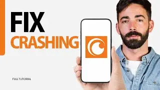 How To Fix Crashing On Crunchyroll App 2024