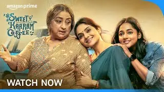 Sweet Kaaram Coffee - Watch Now | Prime Video India