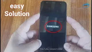 Samsung Han on logo Solution - Samsung Galaxy j4 Core SM-J410f  Hang on Samsung logo by waqas mobile
