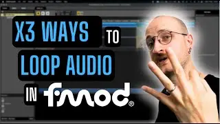How To Use Fmod - x3 Ways To Loop Sounds