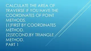 Traverse Area Calculation by Coordinate part 1