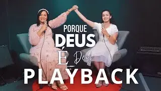 Elizete Lins & Joellen Santos - Porque Deus é Deus