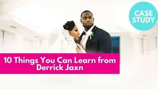 Case Study: 10 Things You Can Learn from Derrick Jaxn | High Value Men Cheat #DerrickJaxn