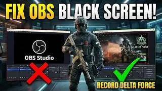 How to Record Delta Force with OBS Studio 2026 | Fix OBS Black Screen (100% Working)
