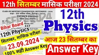 12th Physics 23 sept Monthly Exam Answer Key 2024|Bihar Board 12th Physics september Answer Key 2024